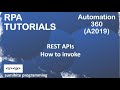 RPA tutorial, REST API in Automation 360 or A2019 | API Calls | Authentication API |