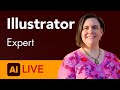Illustrator Expert - LIVE