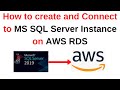 11. SQL Server DBA: How to create and connect to MS SQL Server Instance on AWS/Amazon Web Services