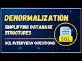 Denormalization in SQL: Simplifying Database Structures | SQL Interview Questions \u0026 Answers
