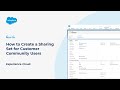 How to Create a Sharing Set for Customer Community Users | Salesforce Experience