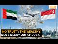 Iran War HITS Dubai's Wealth Hub, Investors Start Pulling Money Out Of UAE After Conflict Spirals