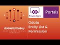 How to Configure Odata Entity List? How to use Odata Query in Portal? Dynamics CRM| Power App Portal