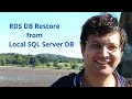 aws : moving on-premise SQL server database to AWS RDS DB | AWS RDS db restore using S3