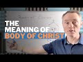 The Meaning of Body of Christ