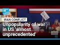 Unpopularity of Iran war 'almost unprecedented' this early on, expert says • FRANCE 24 English