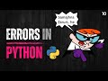 10 Errors in Python | Syntax, Logical and Runtime Error | Python Beginners
