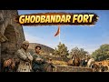 Ghodbundar Fort Mystery | 500 Saal Purana Itihaas 😲