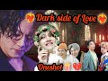 ❤️‍🔥Dark side of Love❤️‍🔥||taekook Oneshot💔🍿/taekook yoonmin love story/#taekook #yoonmin #vkook ..