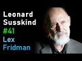 Leonard Susskind: Quantum Mechanics, String Theory and Black Holes | Lex Fridman Podcast #41