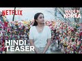 Made in Korea | Hindi Teaser | Priyanka Mohan | Netflix India