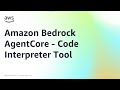 Amazon Bedrock AgentCore - Code Interpreter Tool | Amazon Web Services