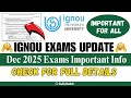 IGNOU Dec 2025 Exams Important Information || IGNOU Dec 2025 Question Paper | IGNOU Exam Preparation