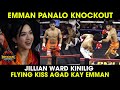 Emman Bacosa Panalo KNOCKOUT 4 Beses Bagsak, Jillian Ward KINILIG Kay Emman