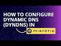 How to Setup Dynamic DNS on MikroTik - Mikrotik Cloud?