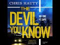 Devil You Know: The gripping new Hayley Chill thriller - Chris Hauty