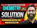 Class 12th Chemistry | Solutions | Parishram Batch 2027 | 1st Class Free |  UP Board English Medium