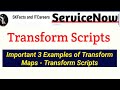 Transform Scripts Examples || Transform Maps || #servicenow #skfacts