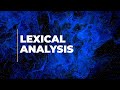 Lecture 2 | Lexical Analysis | Hindi Explained