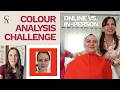 Colour Analysis CHALLENGE: The Return! | Online vs. In-Person