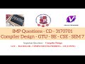 IMP Questions - CD - 3170701 | Question Bank of Compiler Design | GTU - BE - CSE - SEM 7 - IMP - CD