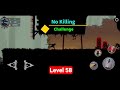 ninja Arashi 2 - No killing challenge🔥 | level 58 | ninja Arashi 2 level 58 | let's play