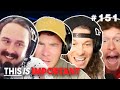 Ep 151: Buttholes Is The Entry Point | This is Important Podcast