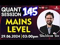 QUANT SESSION 145 | Banking Mains Level | 29.06.2024 #ssa #bankingmains #bankingquant #shubhamsir