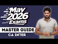 May 2026 Preparation Strategy | CA Inter Master Guide for May 2026 | Trust me | Surrender to this