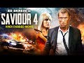 SAVIOUR 4 - Hollywood Hindi Dubbed Movie | Ed Skrein | Superhit Action Thriller Full Movie In Hindi