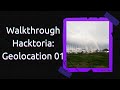 Walkthrough - Hacktoria: Geolocation 01 | A GEOINT / OSINT tutorial