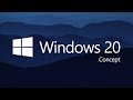Introducing Windows 20 (Concept by Avdan)