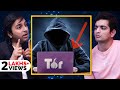 If you use this app then the government will arrest you - Tor Browser