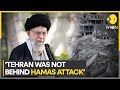 Israel-Palestine war: Iran denies alleged role in Hamas attack | WION