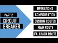 Part 2 | Mule 4 | Custom Circuit Breaker | Creating and configuring the route connector