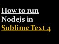 How to run Nodejs in Sublime Text