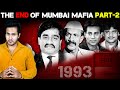 Full Story of Mumbai Underworld Mafia - Part 2 : The End