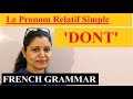 Le Pronoms Relatif Simple 'Dont' ! Where to place the relative pronoun ( dont ) in French.