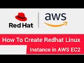 How to Create Red Hat Linux Instance in AWS