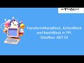 TransformManyBlock, ActionBlock and BatchBlock in TPL Dataflow .NET C#