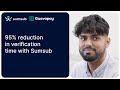 95% reduction in verification time with Sumsub
