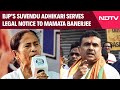 BJP MP Suvendu Adhikari Serves Legal Notice To Mamata Banerjee Over 'Coal Money' Remark