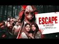 ESCAPE (2026) | Full South Horror Movie Hindi Dubbed | Gayathri Suresh | Sreevidya Mullachery |