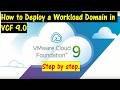 How to Deploy a Workload Domain in VCF 9.0.  Step by Step.