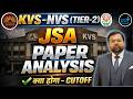 KVS NVS Tier-2 JSA Paper Analysis🔥 Full Review, Expected Cutoff, JSA Paper Easy Ya Tough? #KVSNVSJSA