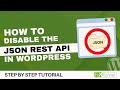 How To Disable JSON REST API In WordPress