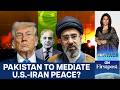 Pakistan Offers to Host US–Iran Talks: Will This Peace Push Succeed? | Vantage with Palki Sharma