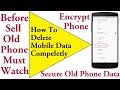 How To Delete Phone Data Before Sell Old Phone