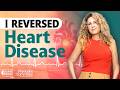She Had Heart Disease, These Changes Made It Go Away | Lauren Bernick