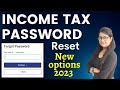 Income Tax Password Reset 2023 | ITR filing Password reset 2023 | How to file income tax return